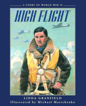 Hardcover High Flight: A Story of World War II Book