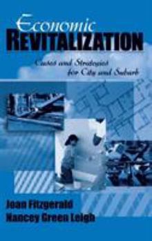 Hardcover Economic Revitalization: Cases and Strategies for City and Suburb Book