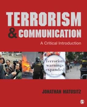 Paperback Terrorism & Communication: A Critical Introduction Book