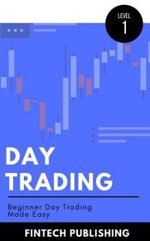 Paperback Day Trading: Beginner Day Trading Made Easy Book