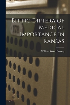 Paperback Biting Diptera of Medical Importance in Kansas Book