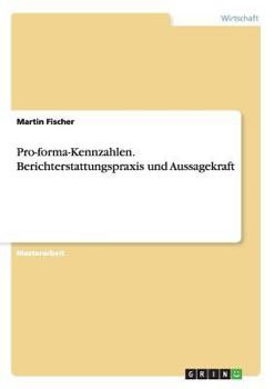 Paperback Pro-forma-Kennzahlen. Berichterstattungspraxis und Aussagekraft [German] Book