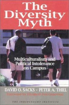 Paperback The Diversity Myth: Multiculturalism and Political Intolerance on Campus Book