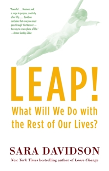 Paperback Leap!: What Will We Do with the Rest of Our Lives? Book