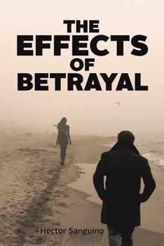 Paperback The Effects of Betrayal Book