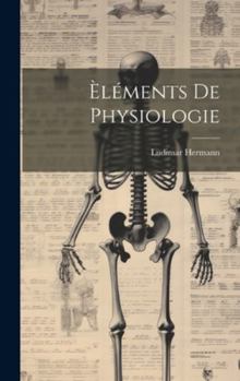 Hardcover Èléments De Physiologie [French] Book