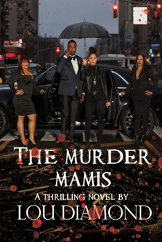 Paperback The Murder Mamis / Washington Heights: Washington heights Book