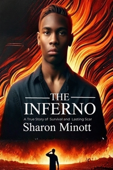 Paperback The Inferno: A True Story of Survival and Lasting Scars Book