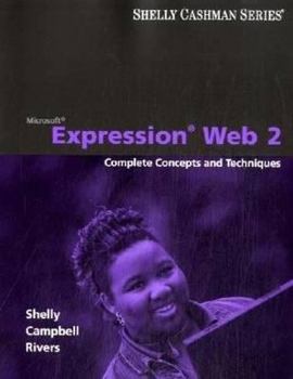 Paperback Microsoft Expression Web: Complete Concepts and Techniques Book