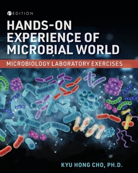 Paperback Hands-On Experience of Microbial World: Microbiology Laboratory Exercises Book