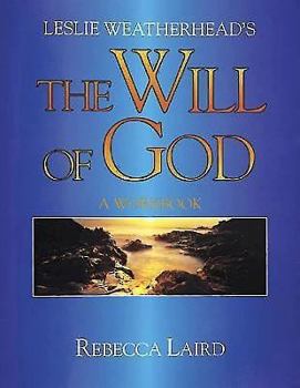 Paperback Leslie Weatherhead's Will of God Workbook Book