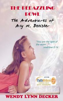 Paperback The Bedazzling Bowl: The Adventures of Aly M. Bellisher Book