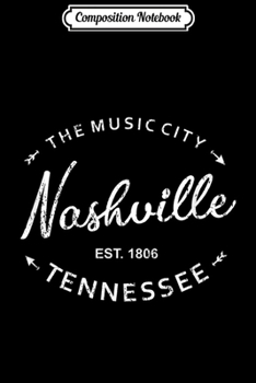 Composition Notebook: Nashville Tennessee - Arrow Heart Music City Souvenir Gift Journal/Notebook Blank Lined Ruled 6x9 100 Pages