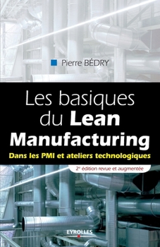 Les basiques du Lean Manufacturing (French Edition)