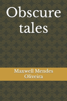 Obscure tales