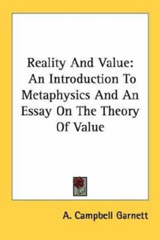 Paperback Reality And Value: An Introduction To Metaphysics And An Essay On The Theory Of Value Book