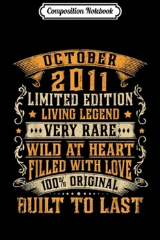 Composition Notebook: October 2011 Vintage 8th Birthday Gifts 8th Bday  Journal/Notebook Blank Lined Ruled 6x9 100 Pages