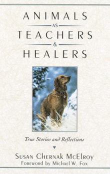 Hardcover Animals as Teachers and Healers [Large Print] Book