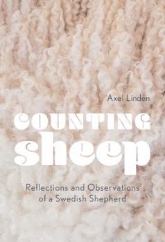 Hardcover Counting Sheep: Reflections and Observations of a Swedish Shepherd Book