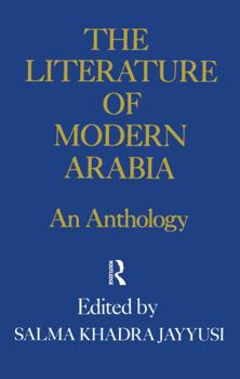 The Literature of Modern Arabia: An Anthology