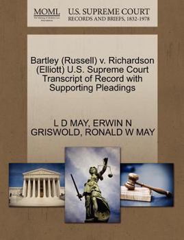 Paperback Bartley (Russell) V. Richardson (Elliott) U.S. Supreme Court Transcript of Record with Supporting Pleadings Book