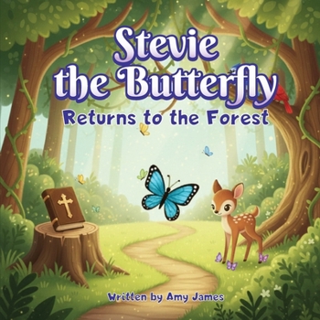 Stevie The Butterfly Returns To The Forrest