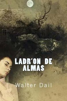 Paperback Ladr'on De Almas.: The Thieves of Souls Book