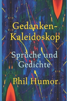 Paperback Gedanken-Kaleidoskop - Sprüche und Gedichte [German] Book