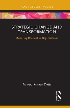 Paperback Strategic Change and Transformation: Managing Renewal in Organisations Book