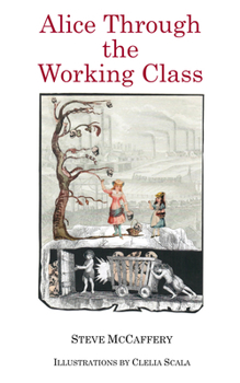 Paperback Alice Through the Working Class Book