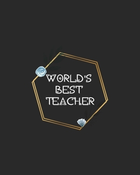 Paperback World's Best Teacher: Teacher Appreciation Notebook Or Journal Book