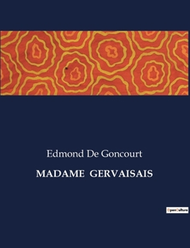 Paperback Madame Gervaisais: Une exploration psychologique et sociale du XIXe siècle [French] Book