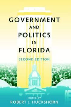 Paperback Government and Politics in Florida: Second Edition Book