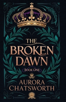The Broken Dawn (The Silver Throne)