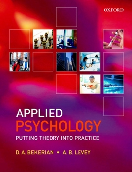 Paperback Applied Psychology: Putting Theory Into Practice Book