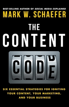 Paperback The Content Code: Six essential strategies to ignite your content, your marketing, and your business Book