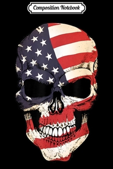 Paperback Composition Notebook: Mens Military American Skull Flag Patriotic Journal/Notebook Blank Lined Ruled 6x9 100 Pages Book