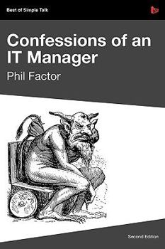 Paperback Confessions of an IT Manager Book