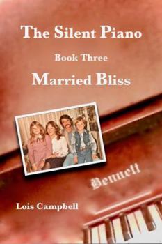 Perfect Paperback The Silent Piano: Married Bliss / Book 3 Book