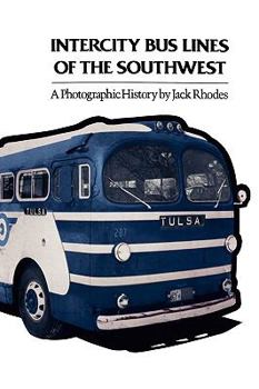 Paperback Intercity Bus Lines of the Southwest: A Photographic History Book