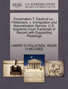 Encarnation T. David et ux., Petitioners, v. Immigration and Naturalization Service. U.S. Supreme Court Transcript of Record with Supporting Pleadings