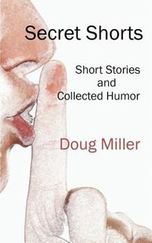 Paperback Secret Shorts: Short stories and collected humor Book