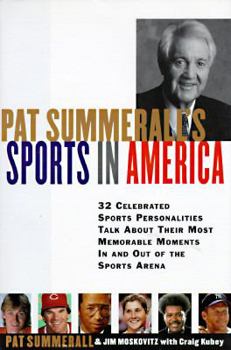 Hardcover Pat Summerall's Sport in America: Conversations with 40 of the Most Celebrated Sports Personalities of the Last Half Century Book