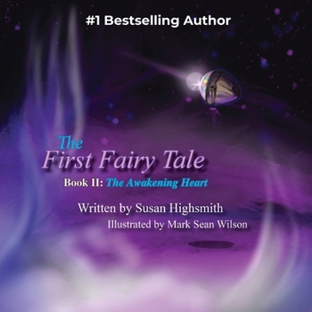 Paperback The First Fairy Tale: The Awakening Heart Book