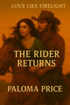 Paperback The Rider Returns: Love Like Firelight Book