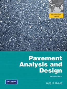 Paperback Pavement Analysis and Design: International Edition Book