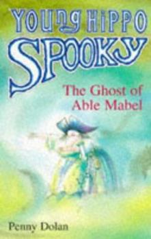 Paperback The Ghost of Able Mabel (Young Hippo Spooky) Book