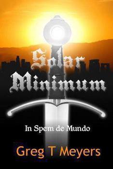 Paperback Solar Minimum: In Spem De Mundo Book