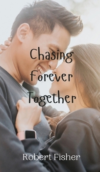 Hardcover Chasing Forever Together Book