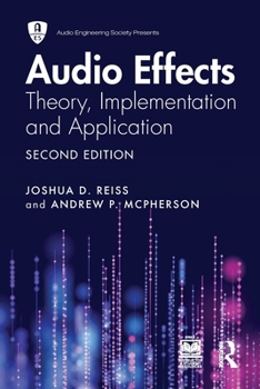 Audio Effects: Theory, Implementation and Application (Audio Engineering Society Presents)